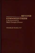 Beyond Ethnocentrism: A Reconstruction of Marx's Concept of Science