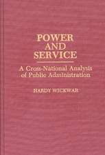 Power and Service: A Cross-National Analysis of Public Administration