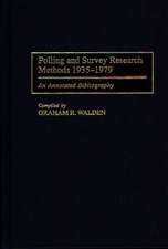 Polling and Survey Research Methods 1935-1979: An Annotated Bibliography