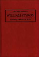 The Critical Response to William Styron