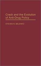 Crack and the Evolution of Anti-Drug Policy