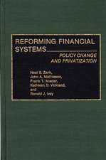 Reforming Financial Systems: Policy Change and Privatization