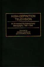 High-Definition Television: An Annotated Multidisciplinary Bibliography, 1981-1992