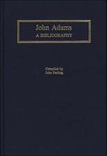 John Adams: A Bibliography