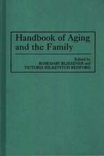 Handbook of Aging and the Family