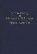 A New History of Educational Philosophy