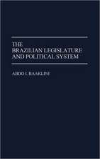 The Brazilian Legislature and Political System