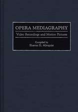 Opera Mediagraphy: Video Recordings and Motion Pictures