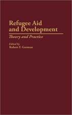 Refugee Aid and Development: Theory and Practice