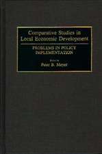 Comparative Studies in Local Economic Development: Problems in Policy Implementation