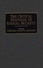 The Critical Response to Samuel Beckett