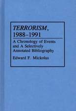 Terrorism, 1988-1991: A Chronology of Events and a Selectively Annotated Bibliography