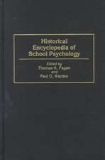 Historical Encyclopedia of School Psychology