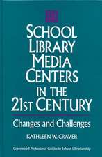 School Library Media Centers in the 21st Century