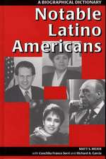 Notable Latino Americans: A Biographical Dictionary