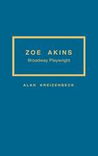 Zoe Akins: Broadway Playwright