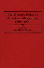 The Literary Index to American Magazines, 1850-1900