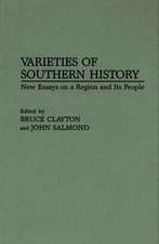 Varieties of Southern History: New Essays on a Region and Its People