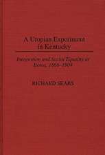 A Utopian Experiment in Kentucky: Integration and Social Equality at Berea, 1866-1904