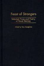 Feast of Strangers: Selected Prose and Poetry of Reuel Denney