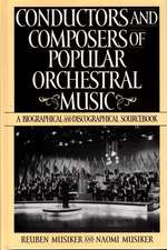 Conductors and Composers of Popular Orchestral Music