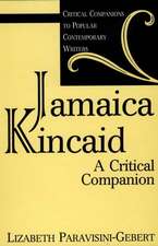 Jamaica Kincaid: A Critical Companion