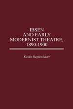 Ibsen and Early Modernist Theatre, 1890-1900