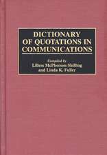 Dictionary of Quotations in Communications