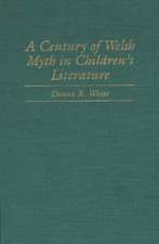 A Century of Welsh Myth in Children's Literature