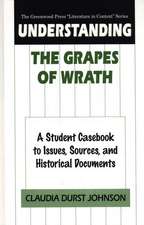 Understanding The Grapes of Wrath: A Student Casebook to Issues, Sources, and Historical Documents