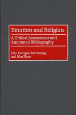 Emotion and Religion: A Critical Assessment and Annotated Bibliography