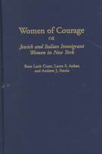 Women of Courage: Jewish and Italian Immigrant Women in New York