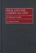 Film and the American Left: A Research Guide