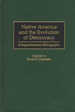 Native America and the Evolution of Democracy: A Supplementary Bibliography