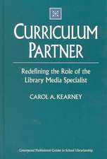 Curriculum Partner: Redefining the Role of the Library Media Specialist