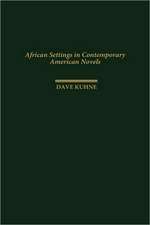 African Settings in Contemporary American Novels