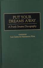 Put Your Dreams Away: A Frank Sinatra Discography