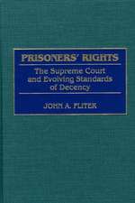 Prisoners' Rights: The Supreme Court and Evolving Standards of Decency