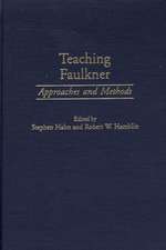 Teaching Faulkner: Approaches and Methods