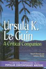 Ursula K. Le Guin: A Critical Companion