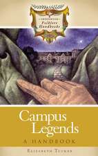 Campus Legends: A Handbook