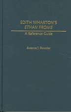 Edith Wharton's Ethan Frome: A Reference Guide