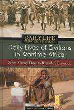 Daily Lives of Civilians in Wartime Africa