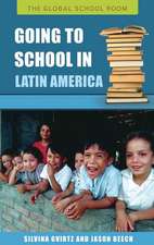 Going to School in Latin America