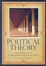 Political Theory: An Encyclopedia of Contemporary and Classic Terms