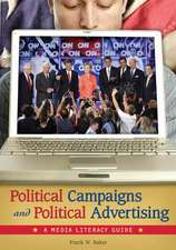 Political Campaigns and Political Advertising: A Media Literacy Guide