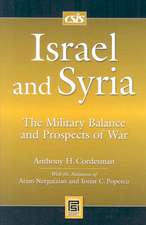 Israel and Syria: The Military Balance and Prospects of War