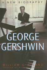 George Gershwin: A New Biography