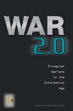 War 2.0: Irregular Warfare in the Information Age