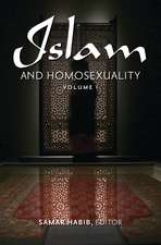 Islam and Homosexuality: [2 volumes]